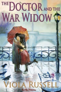 The Doctor and the War Widow by Viola Russell