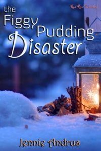 The Figgy Pudding Disaster by Jennie Andrus
