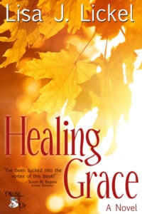 Healing Grace by Lisa J. Lickel