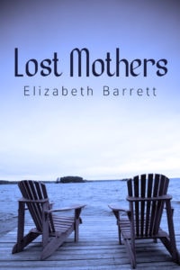 Lost Mothers by Elizabeth Barrett
