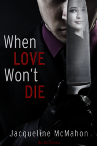 When Love Won't Die